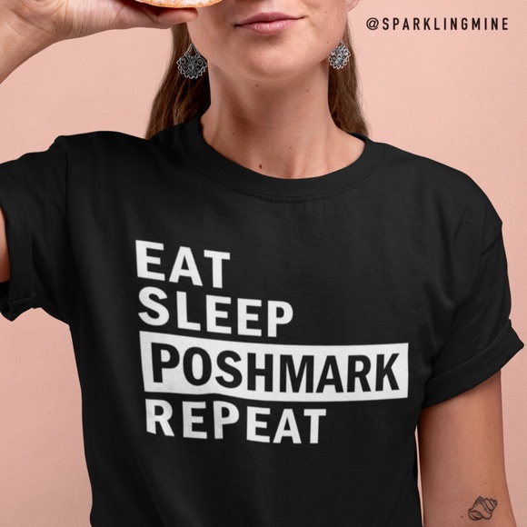 Eat, Sleep, Poshmark, Repeat Graphic Tshirt